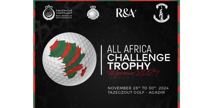 Le Maroc accueille la 16ème édition du All Africa Challenge Trophy – Aujourd’hui le Maroc Le Maroc accueille la 16ème édition du All Africa Challenge Trophy – Aujourd’hui le Maroc